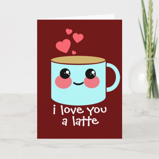 Ik hou van je een Latte Valentijnsdag Feestdagen Kaart (Voorkant)