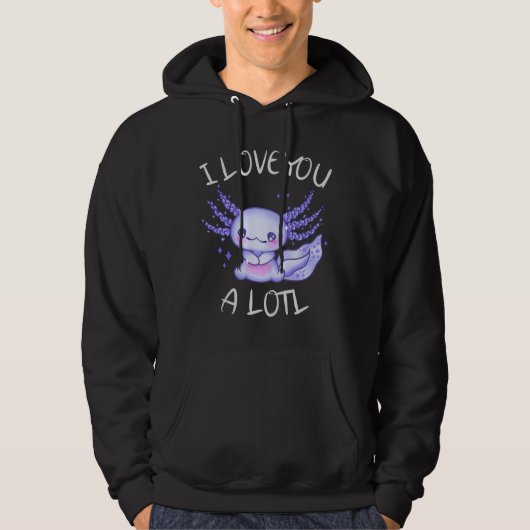 Ik hou van je, een lol-Axolotl in liefde Hoodie (Voorkant)