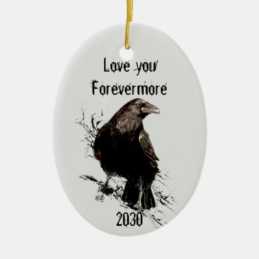 Ik hou van je forevermore Fun Raven Quote Dated Keramisch Ornament (Voorkant)