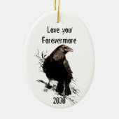 Ik hou van je forevermore Fun Raven Quote Dated Keramisch Ornament (Achterkant)