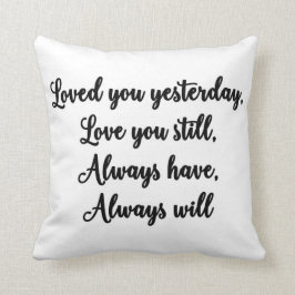 Ik hou van je gisteren, nog steeds van Pillow. Kussen