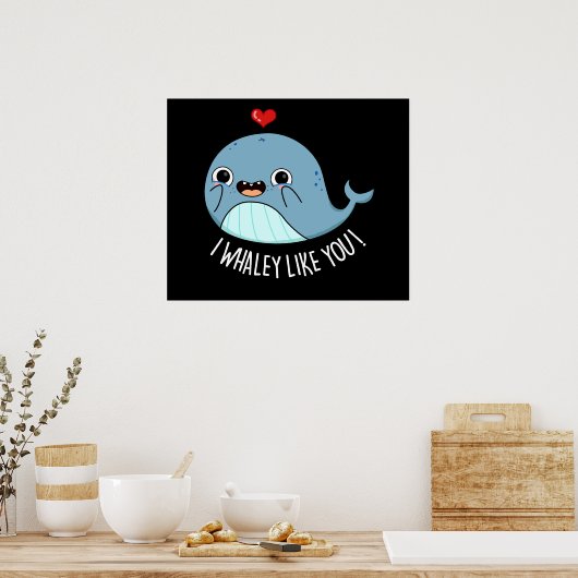 Ik hou van je grappige walvis, die donker is... poster (Keuken)