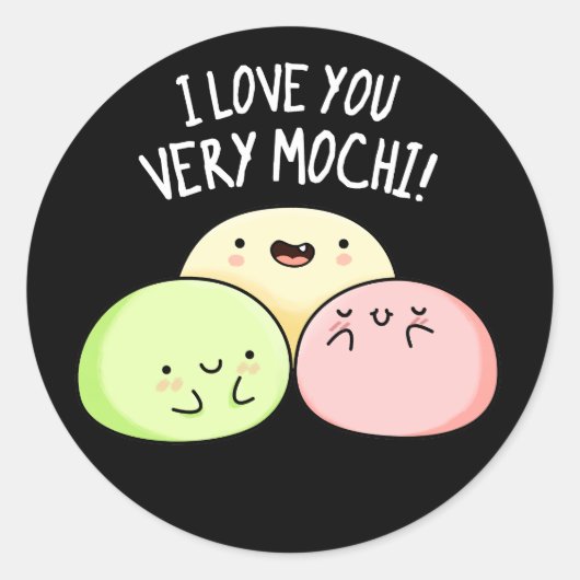 Ik hou van je hele Mochi Funny Food Pun Dark BG Ronde Sticker (Voorkant)