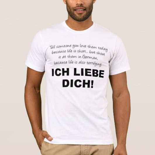 Ik hou van je Ich Liebe Dich Funny T-Shirt (Voorkant)