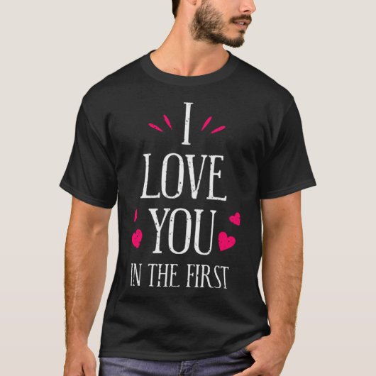 Ik hou van je in de eerste t-shirt (Voorkant)