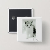 Ik hou van je Kitten Knop Vierkante Button 5,1 Cm (Voorkant /achterkant)