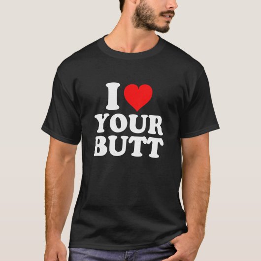 Ik hou van je kont t-shirt (Voorkant)