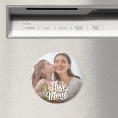 Ik hou van je mam aangepaste foto magneet (Insitu (Vaatwasser))