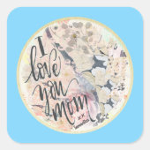 Ik hou van je mam blauw Waterverf elke naam toevoe Vierkante Sticker (Voorkant)
