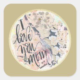 Ik hou van je mam gouden Waterverf Voeg een naam t Vierkante Sticker