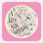 Ik hou van je mam heet roze Waterverf voeg een naa Vierkante Sticker (Voorkant)