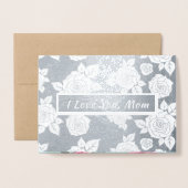 Ik hou van je, mam. Moederdag Luxury Folie Kaarten (Voorkant met envelop)