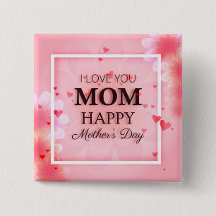 Ik hou van je mam Moederdag Pin Button