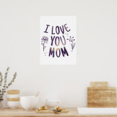 Ik hou van je mama Floral Moederdag Gift Ideeën Poster (Keuken)