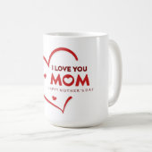 Ik hou van je mama Happy Moederdag Coffee Mok (Voorkant rechts)