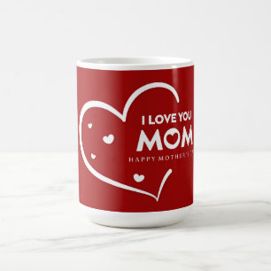 Ik hou van je mama Happy Moederdag Coffee Mok