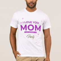 Ik hou van je mama - Happy Moederdag T-shirt