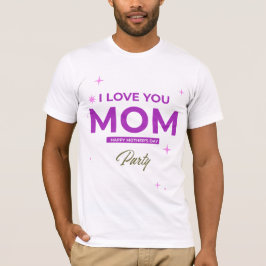 Ik hou van je mama - Happy Moederdag T-shirt