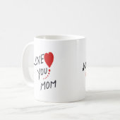 Ik hou van je mama hart moederdag koffiemok (Voorkant links)