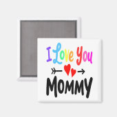 Ik hou van je mama... je hoort mama.. magneet (Voorkant / Achterkant)