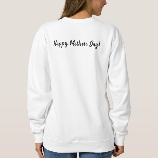 Ik hou van je mama Moederdag Dedication Trui (Achterkant)