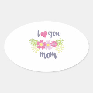 Ik hou van je mama Moederdag Ovale Sticker
