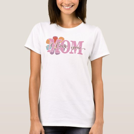 Ik hou van je, mama, Moederdag T-shirt (Voorkant)