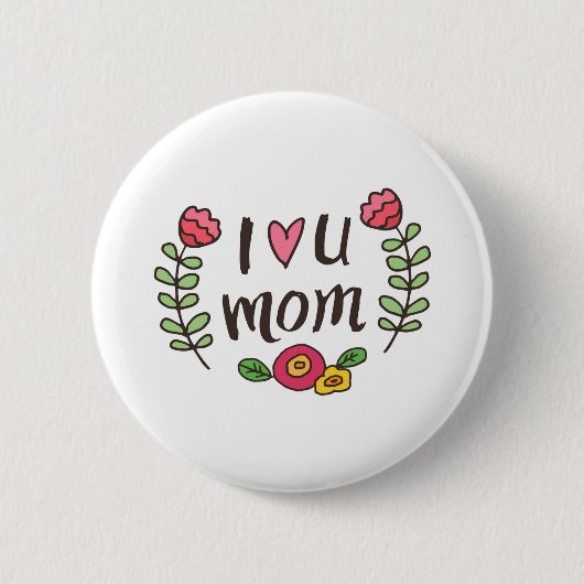 Ik hou van je mama ronde button 5,7 cm (Voorkant)