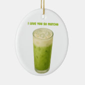 IK HOU VAN JE, MATCHA, GROENE THEE LIEFDE KERAMISCH ORNAMENT (Rechts)