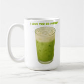 IK HOU VAN JE, MATCHA, GROENE THEE LIEFDE KOFFIEMOK (Links)