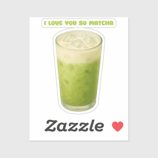 IK HOU VAN JE, MATCHA, GROENE THEE LIEFDE STICKER (Vel)