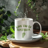 Ik hou van je, Matcha Koffiemok