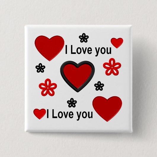 Ik hou van je...meer dan wat dan ook . vierkante button 5,1 cm (Voorkant)