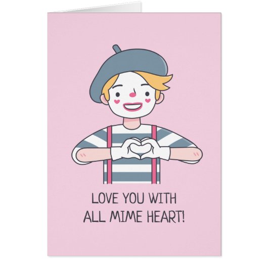 Ik hou van je met al die Mime Heart, Cute Funny Lo (Voorkant)