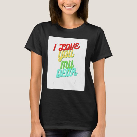 Ik hou van je, mijn liefste t-shirt (Voorkant)