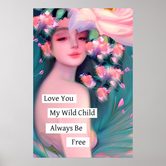 Ik hou van je, mijn wilde kind poster (Voorkant)