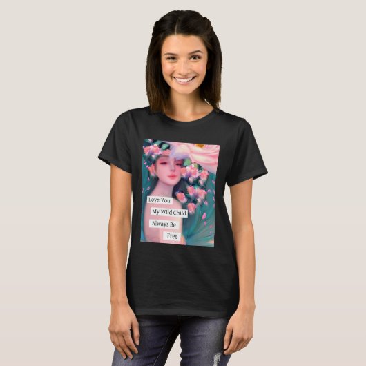 Ik hou van je, mijn wilde kind t-shirt (Voorkant volledig)