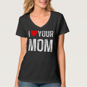 Ik hou van je moeder Ik hart je moeder Ik hou van  T-shirt