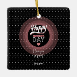 Ik hou van je moeder keramisch ornament