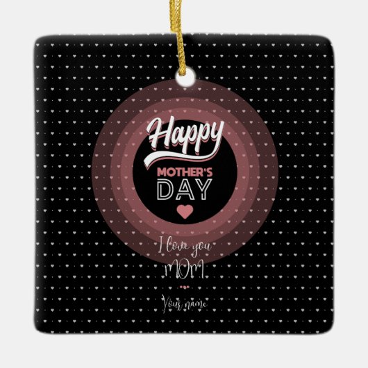 Ik hou van je moeder keramisch ornament (Voorkant)