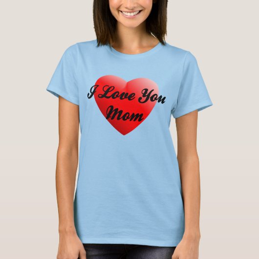 Ik hou van je moeder t-shirt (Voorkant)