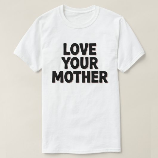 Ik hou van je, moeder White T-shirt (Design voorkant)