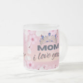 Ik hou van je Mom Cup 10oz Matglas Koffiemok (Voorkant rechts)