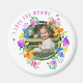 IK HOU VAN JE MOMMY Foto kleurrijke Floral Modern Magneet (Voorkant)