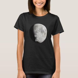 Ik hou van je naar de maan en achterste, volle hem t-shirt