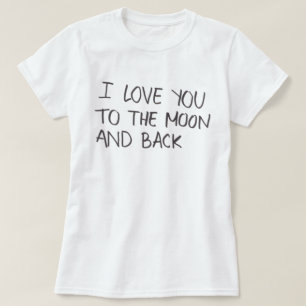 Ik hou van je naar de maan en het T-shirt achter
