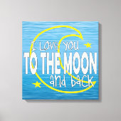 Ik hou van je naar de maan en terug canvas afdruk (Voorkant)