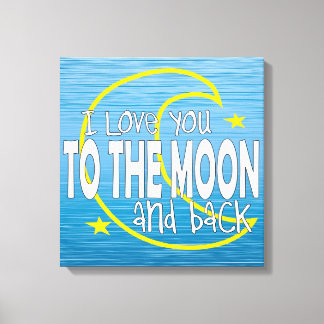 Ik hou van je naar de maan en terug canvas afdruk