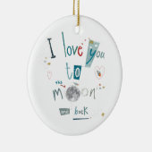 Ik hou van je naar de maan en terug keramisch ornament (Rechts)