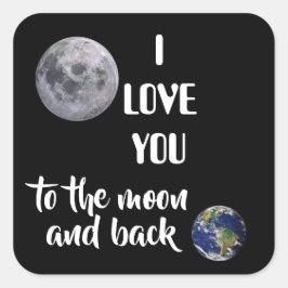 Ik hou van je naar de maan en terug, maan, aarde, vierkante sticker